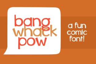 Bang Whack Pow: A Fun Comic Font for Creative Projects