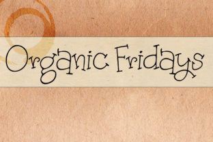 Organic Fridays: A Serif Font with Crafty Soul and Card-Making Charm