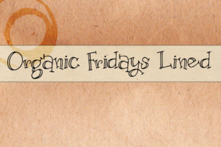 Organic Fridays Lined: Evaluating a Crafty Serif Font for Creative Projects